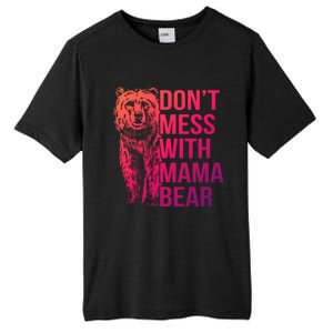 Dont Mess With Mama Bear Cute Gift Tall Fusion ChromaSoft Performance T-Shirt