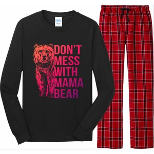 Dont Mess With Mama Bear Cute Gift Long Sleeve Pajama Set