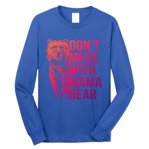 Dont Mess With Mama Bear Cute Gift Long Sleeve Shirt