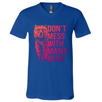 Dont Mess With Mama Bear Cute Gift V-Neck T-Shirt