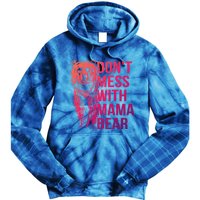 Dont Mess With Mama Bear Cute Gift Tie Dye Hoodie