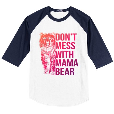 Dont Mess With Mama Bear Cute Gift Baseball Sleeve Shirt