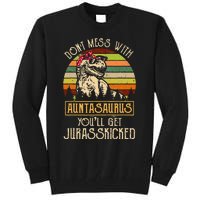 Don’t Mess With Auntasaurus Funny Dinosaur Aunt Vintage Tall Sweatshirt