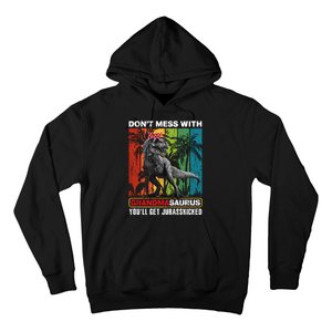 Dont Mess With Papasaurus Youll Get Jurasskicked Hoodie