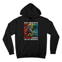 Dont Mess With Papasaurus Youll Get Jurasskicked Tall Hoodie