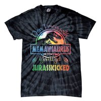 Don't Mess With MemawSAURUS You'll Get Jurasskicked Tie-Dye T-Shirt