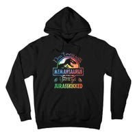 Don't Mess With MemawSAURUS You'll Get Jurasskicked Tall Hoodie