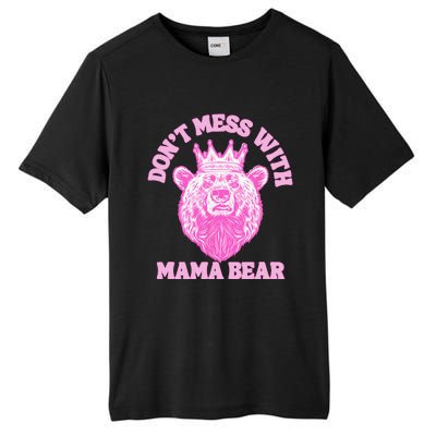 Don't Mess With Mama Bear Mothers Day Tall Fusion ChromaSoft Performance T-Shirt