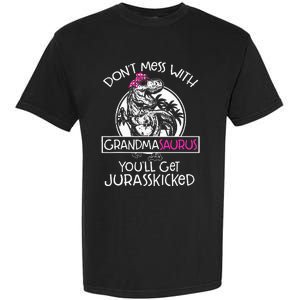 Dont Mess With Grandmasaurus Youll Get Jurasskicked Grandma Garment-Dyed Heavyweight T-Shirt