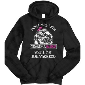 Dont Mess With Grandmasaurus Youll Get Jurasskicked Grandma Tie Dye Hoodie