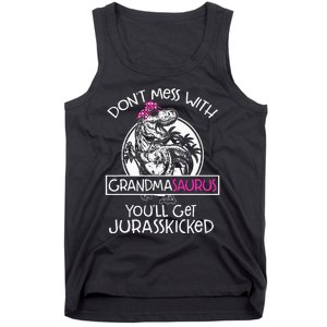 Dont Mess With Grandmasaurus Youll Get Jurasskicked Grandma Tank Top