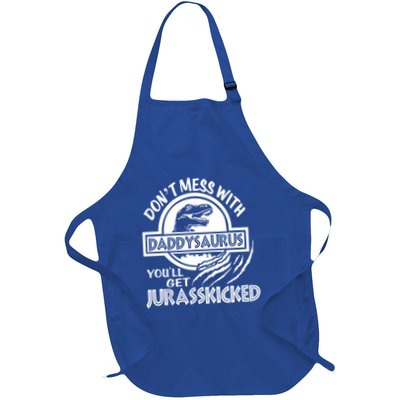 DonT Mess With Daddysaurus YouLl Get Your Ass Kicked Trex Funny Gift Apron