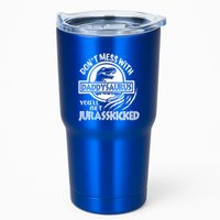 DonT Mess With Daddysaurus YouLl Get Your Ass Kicked Trex Funny Gift Tumbler