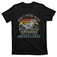 Dont Mess With Brothersaurus Youll Get Jurasskicked T-Shirt