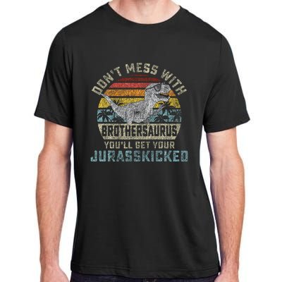 Dont Mess With Brothersaurus Youll Get Jurasskicked Adult ChromaSoft Performance T-Shirt