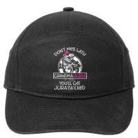 Dont Mess With Grandmasaurus Youll Get Jurasskicked 7-Panel Snapback Hat