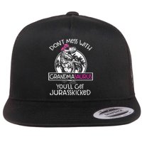 Dont Mess With Grandmasaurus Youll Get Jurasskicked Flat Bill Trucker Hat