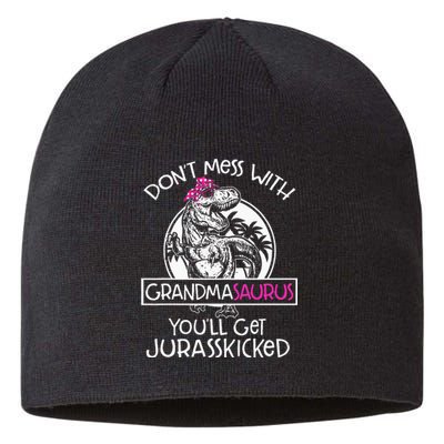 Dont Mess With Grandmasaurus Youll Get Jurasskicked Sustainable Beanie