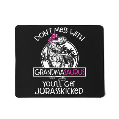 Dont Mess With Grandmasaurus Youll Get Jurasskicked Mousepad