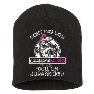 Dont Mess With Grandmasaurus Youll Get Jurasskicked Short Acrylic Beanie