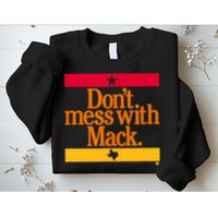 Don't Mess With Mattress Mack Houston Baseball Sweatshirt