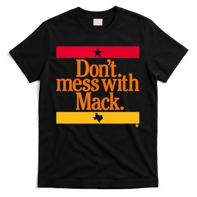 Don't Mess With Mattress Mack Houston Baseball T-Shirt