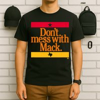 Don't Mess With Mattress Mack Houston Baseball T-Shirt