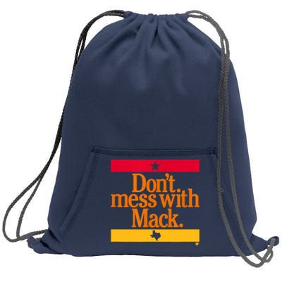 Don't Mess With Mattress Mack Houston Baseball Sweatshirt Cinch Pack Bag