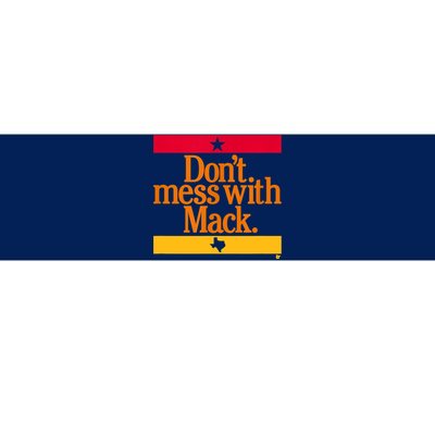 Don't Mess With Mattress Mack Houston Baseball Bumper Sticker