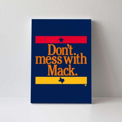 Don't Mess With Mattress Mack Houston Baseball Canvas