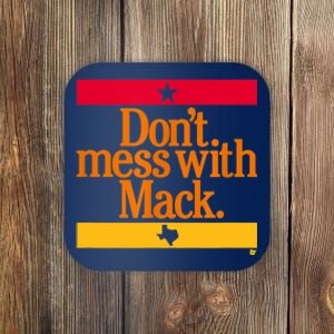 Don't Mess With Mattress Mack Houston Baseball Coaster