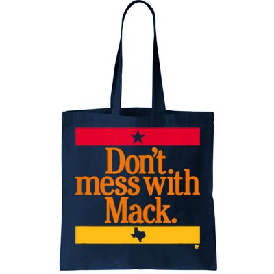 Don't Mess With Mattress Mack Houston Baseball Tote Bag