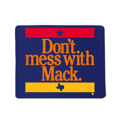 Don't Mess With Mattress Mack Houston Baseball Mousepad