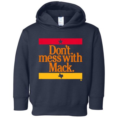 Don't Mess With Mattress Mack Houston Baseball Toddler Hoodie