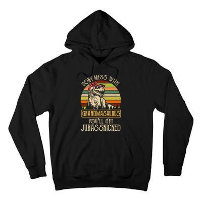 Don’t Mess With Grandmasaurus Funny Grandma Vintage Tall Hoodie