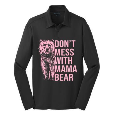 Don't Mess With Mama Bear Mother's Day Lover Momma Bear Silk Touch Performance Long Sleeve Polo