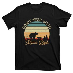 Dont Mess With Mama Bear T-Shirt