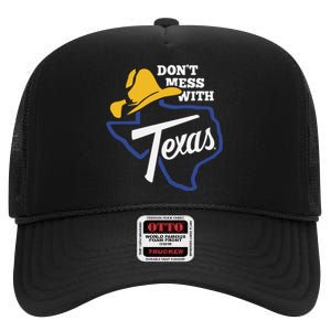 DonT Mess With Texas 2024 High Crown Mesh Back Trucker Hat