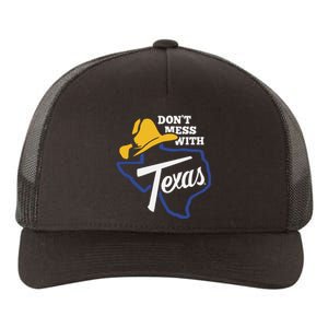 DonT Mess With Texas 2024 Yupoong Adult 5-Panel Trucker Hat