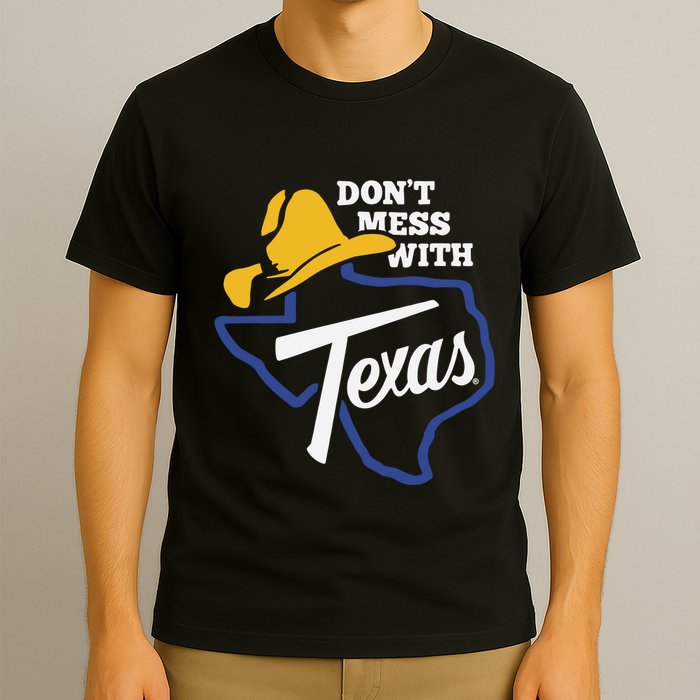 DonT Mess With Texas 2024 T-Shirt