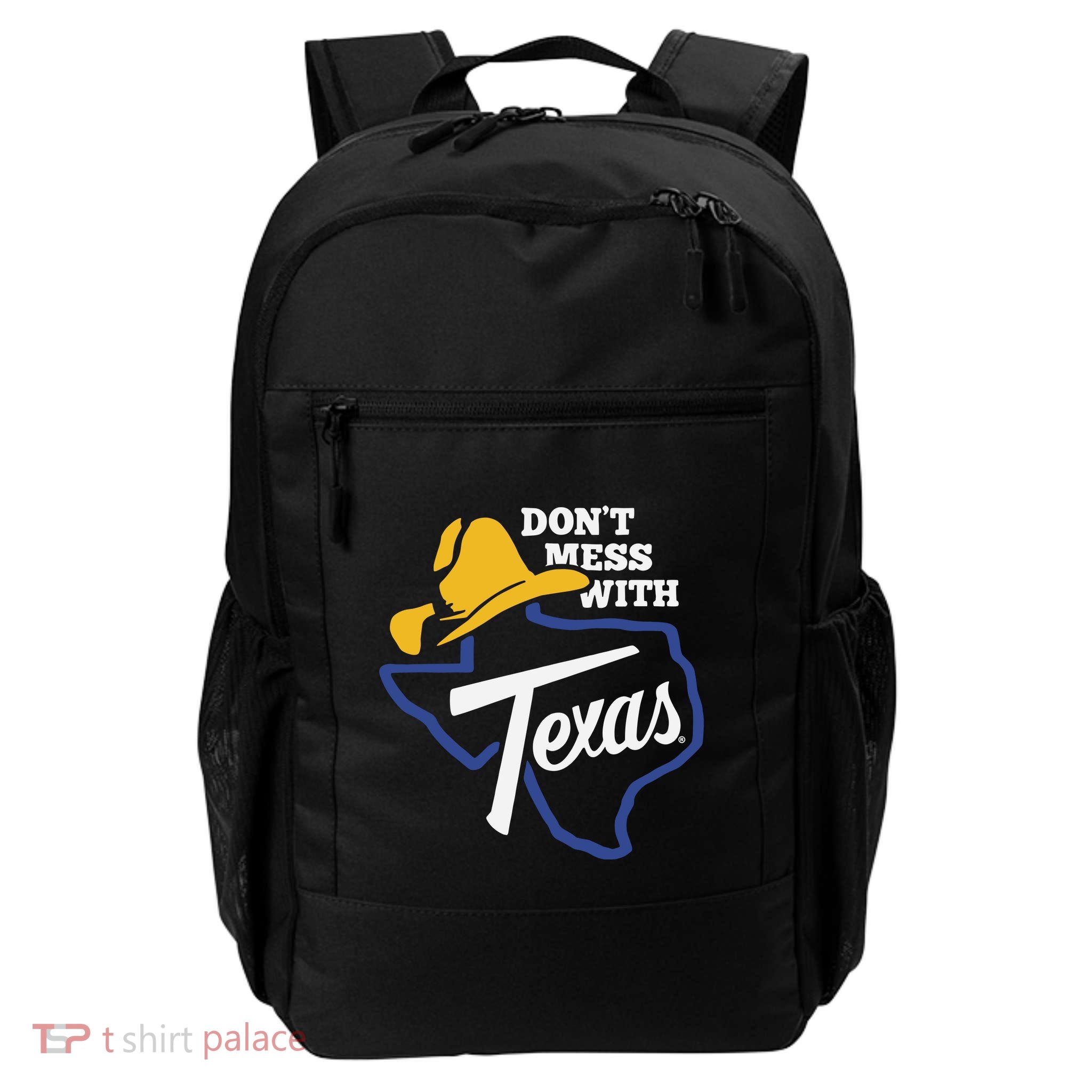 DonT Mess With Texas 2024 Backpack