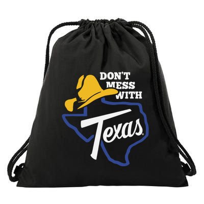 DonT Mess With Texas 2024 Drawstring Bag