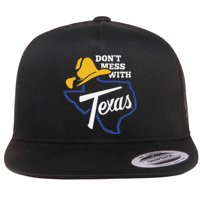 DonT Mess With Texas 2024 Flat Bill Trucker Hat