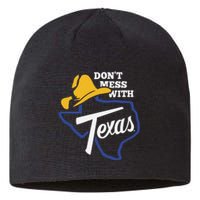 DonT Mess With Texas 2024 Sustainable Beanie