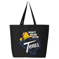 DonT Mess With Texas 2024 25L Jumbo Tote