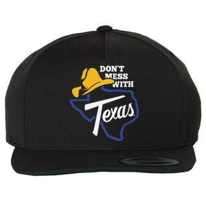 DonT Mess With Texas 2024 Wool Snapback Cap