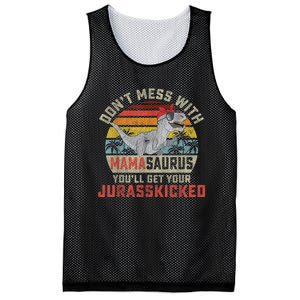 Dont Mess With Mamasaurus Youll Get Jurasskicked Mothers Day Mesh Reversible Basketball Jersey Tank