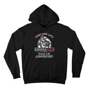 Dont Mess With Grandmasaurus Youll Get Jurasskicked Grandma Hoodie