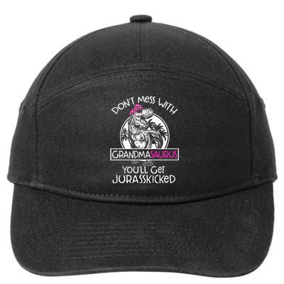 Dont Mess With Grandmasaurus Youll Get Jurasskicked Grandma 7-Panel Snapback Hat