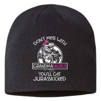 Dont Mess With Grandmasaurus Youll Get Jurasskicked Grandma Sustainable Beanie